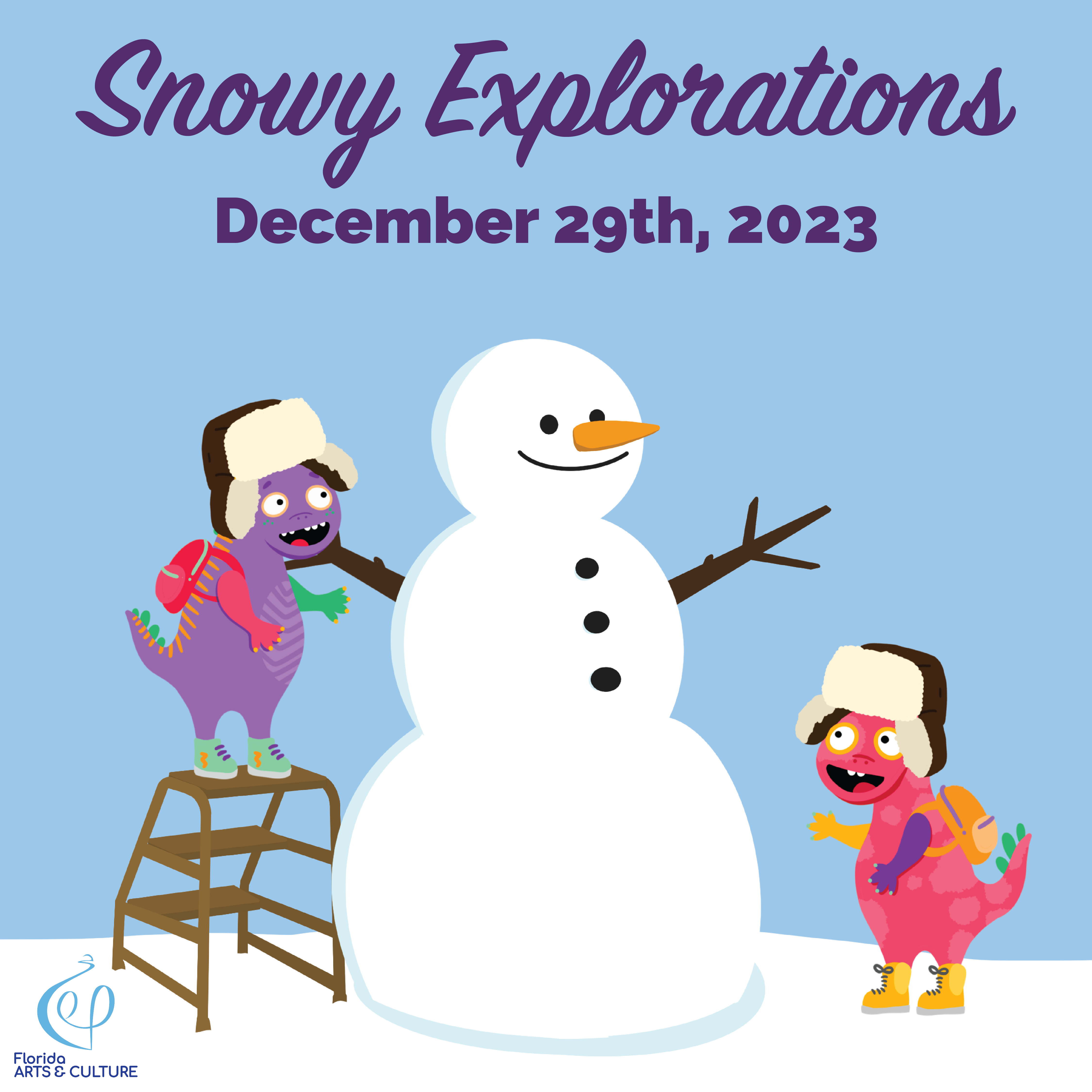 Great Explorations Children's Museum Snowy Day poster.